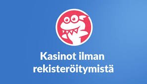 Kasinopelit Ilman Rekisteröintiä Hauskaa ja Nopeaa Pelaamista
